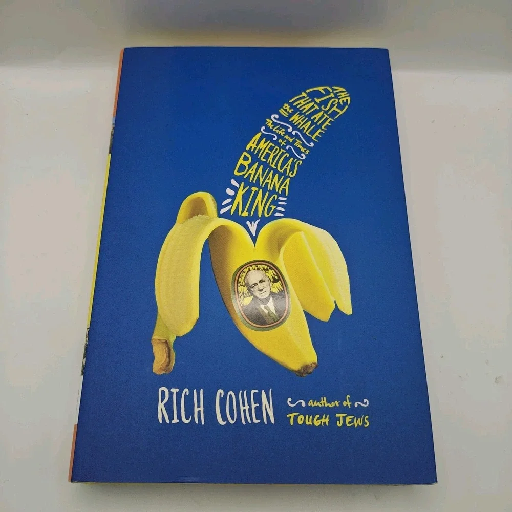 The Fish That Ate the Whale The Life and Times of America's Banana 9780374299279